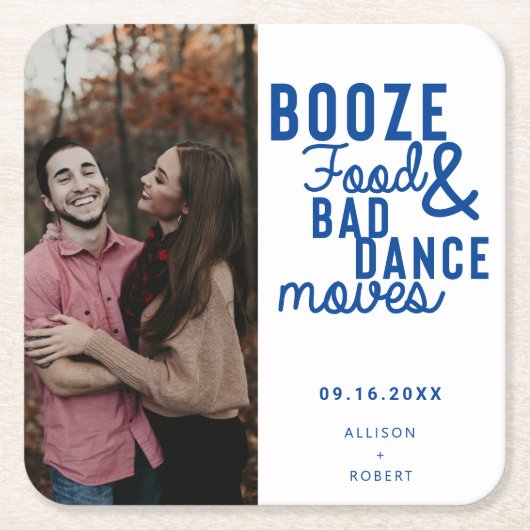 Booze Food & Bad Dance Moves Wedding Date Foto Rechteckiger Pappuntersetzer (Vorderseite)