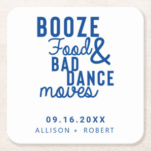 Booze Food & Bad Dance Moves Wedding Date Lässig Rechteckiger Pappuntersetzer