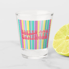 "Boozed and Confused" Shootglas Schnapsglas