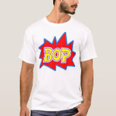 Bop T-Shirt (Vorderseite)