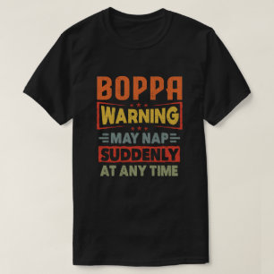 Boppa-Warnhinweise können jederzeit plötzlich Nick T-Shirt