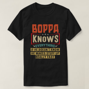 Boppa weiß alles Funny Grandpa Geschenk T-Shirt