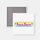Bora Bora Magnet (Vorderseite/Rückseite)