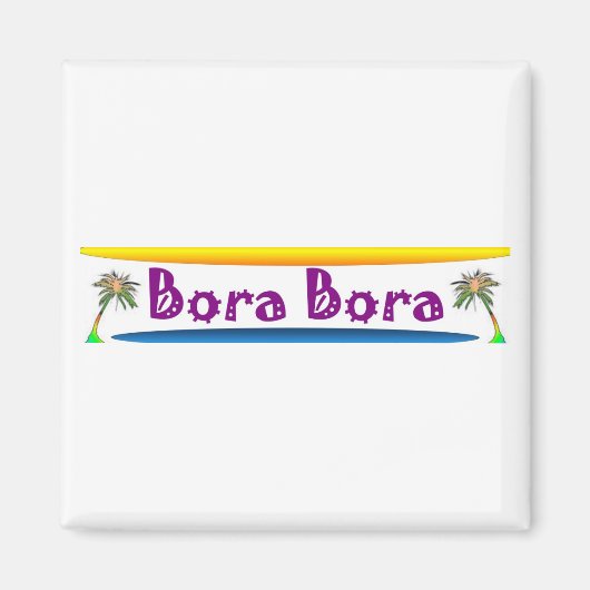 Bora Bora Magnet (Vorne)