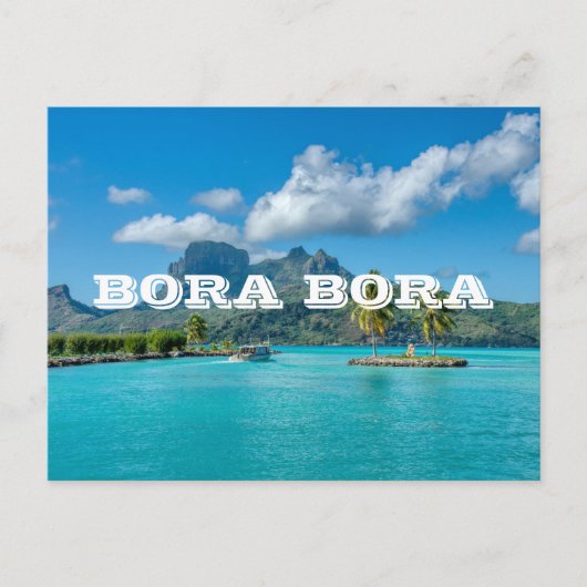Bora Bora Polynesia Tropical Inselreise Postkarte (Vorderseite)