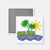 Bora Bora Staat des Mind-Magneten Magnet (Vorderseite/Rückseite)