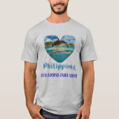 Boracay, Philippinen, mehr Spaß in den Philippinen T-Shirt (Vorderseite)