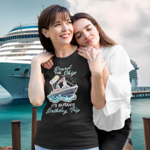 Bord des Schiffes Birthday Cruise T-Shirt
