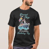 Bord des Schiffes Birthday Cruise T-Shirt (Vorderseite)