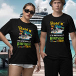 Bord des Schiffes Geburtstagsfahrt T-Shirt<br><div class="desc">Dieses Design kann in dem Bereich personalisiert werden, der durch das Ändern des Fotos und/oder Textes zur Verfügung gestellt wird. Sie können auch angepasst werden, indem Sie auf Vorlage personalisieren klicken und dann auf die Schaltfläche klicken, um weitere Optionen anzupassen, um die Hintergrundfarbe zu löschen oder zu ändern, Text hinzuzufügen,...</div>