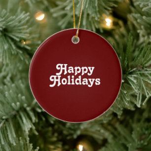 Bordeaux "Happy Holidays" weiß Keramik Ornament