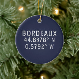Bordeaux Latitude Länge individuell einstellbar Keramik Ornament