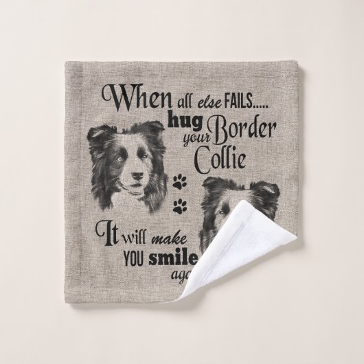 Border Collie art, wenn alles versage Zitat Badhandtuch Set (Waschlappen)