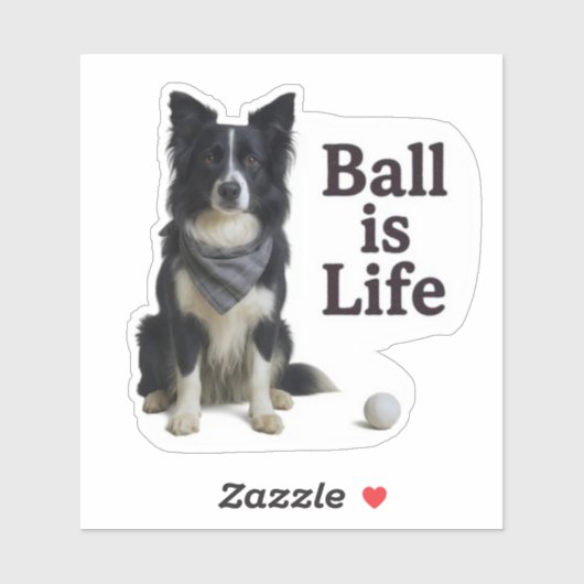Border Collie Ball Ist Leben Aufkleber (Blatt)
