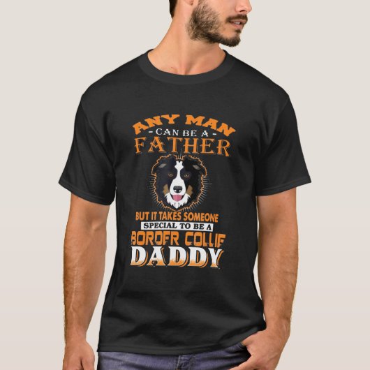 Border Collie Daddy Fathers Day T-Shirt (Vorderseite)