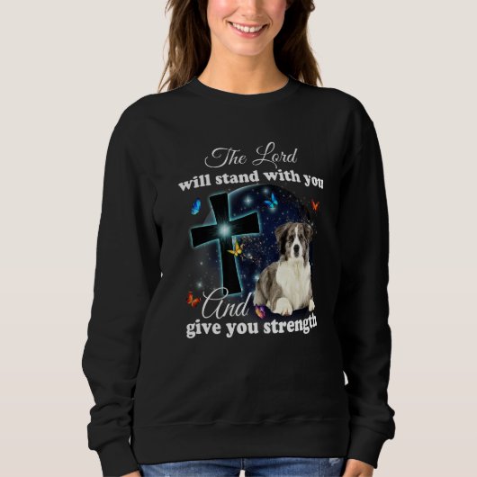 Border Collie Dog The Lord Will Stand With You Chr Sweatshirt (Vorderseite)