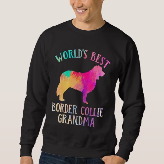 Border Collie Dog Worldu2019s Best Border Collie Sweatshirt (Vorderseite)
