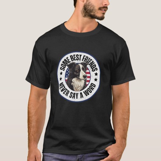 Border Collie Eigentümer Einige der besten Freunde T-Shirt (Vorderseite)