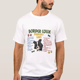 Border-Collie-Eigentums-Gesetze 4 T-Shirt