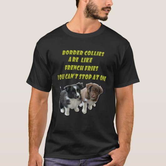 Border Collie  French Fries T-Shirt (Vorderseite)