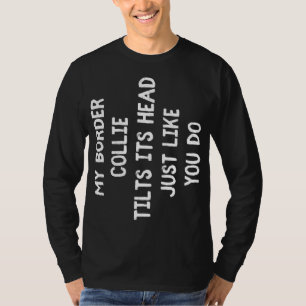 Border Collie Funny Dog Lover Gabe Niedlichen Frau T-Shirt
