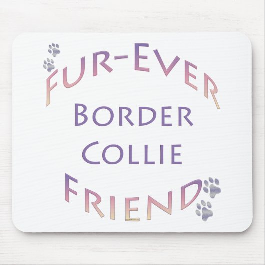 Border Collie Furever Mousepad (Vorne)