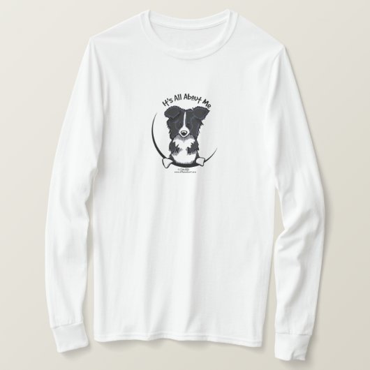 Border Collie ist alles über mich T-Shirt (Design vorne)