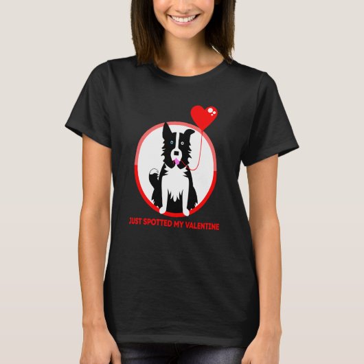 Border Collie Just spotted my Valentine T-Shirt (Vorderseite)