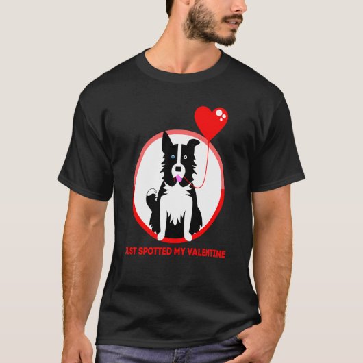 Border Collie Just spotted my Valentine T-Shirt (Vorderseite)