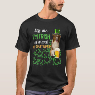 Border Collie Kiss Me i'm Irish Or Drunk Or Whatev T-Shirt