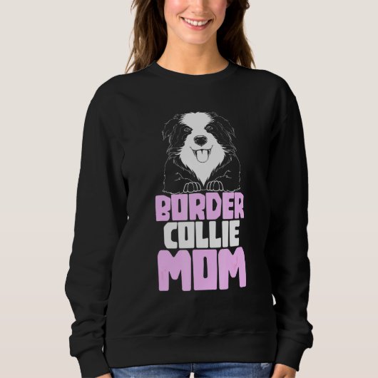Border Collie Mama Hund Border Collie Sweatshirt (Vorderseite)
