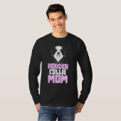 Border Collie Mama Hund Border Collie T-Shirt (Vorne ganz)