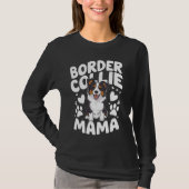 Border Collie Mama, Hundebesitzerin Mama Girl T-Shirt (Vorderseite)