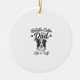 Border Collie Papa Leben ist rau Vintage-Shirt-Des Keramik Ornament