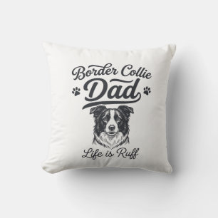 Border Collie Papa Leben ist rau Vintage-Shirt-Des Kissen