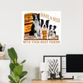 Border Collie Share A Beer Poster (Heimbüro)