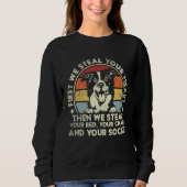 Border Collie Steal Your Heart Then We Steal Your  Sweatshirt (Vorderseite)