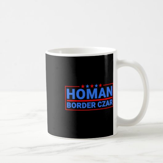 Border Czar Tom Homan Mega Support 1 Kaffeetasse (Rechts)
