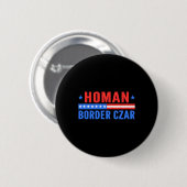 Border Czar Tom Homan Mega Support Button (Vorne & Hinten)