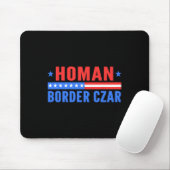 Border Czar Tom Homan Mega Support Mousepad (Mit Mouse)