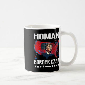 Border Czar Tom Homan Trump Präsident Wahl Mega S Kaffeetasse