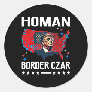 Border Czar Tom Homan Trump Präsident Wahl Mega S Runder Aufkleber