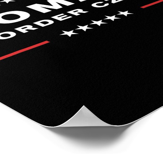 Border Czar Tom Homan Trump Präsident Wahlunterstü Poster (Ecke)