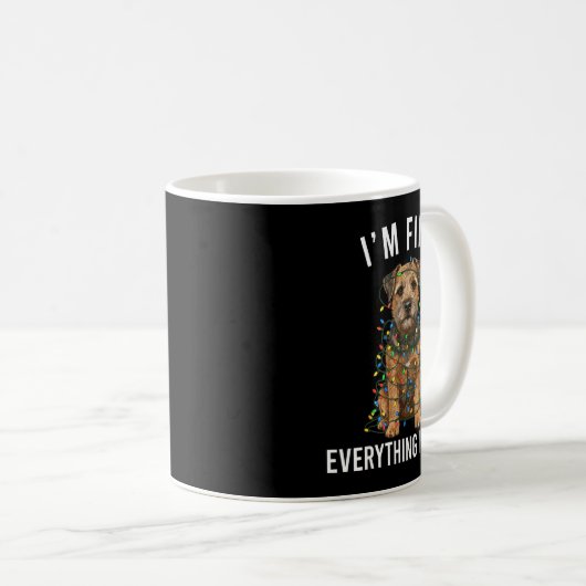 Border Terrier Christmas I'm Fine Everything Is Fi Kaffeetasse (VorderseiteRechts)