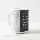 Borderline Personality Disease Awareness BPD Tasse (Vorderseite Links)