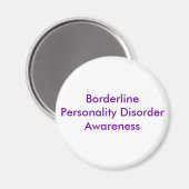 Borderline Personality Disease Awareness Magnet (Vorderseite/Rückseite)