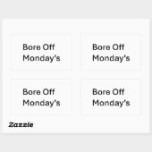 Bore Off Montag sarkastische Aufkleber (Blatt)