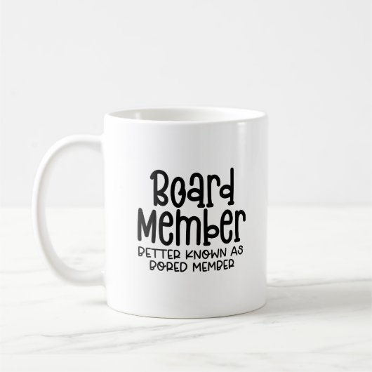 BORED-Mitglied, Funny Workplace Büro Humor Kaffeetasse (Links)
