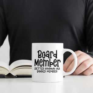 BORED-Mitglied, Funny Workplace Büro Humor Kaffeetasse