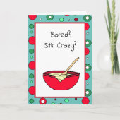 Bored, Stir Crazy? Video Chat Soon? Karte (Vorderseite)
